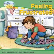 Let's Talk About Feeling Frustrated, (Paperback)
