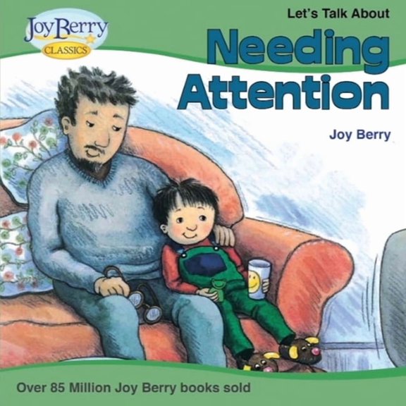 Let's Talk About Needing Attention, (Paperback)