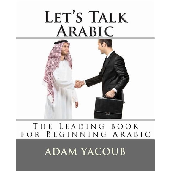 Let's Talk Arabic: Second edition, (Paperback)