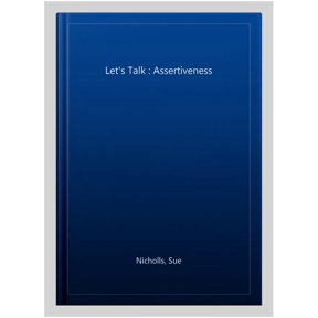 Let's Talk: Assertiveness