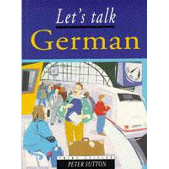 Let's Talk German: Pupil's Book 3rd Edition, (Paperback)