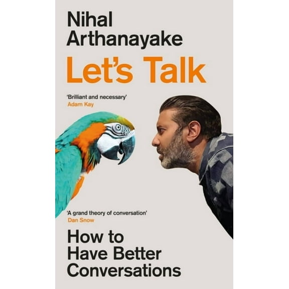 Let's Talk: How to Have Better Conversations, (Hardcover)