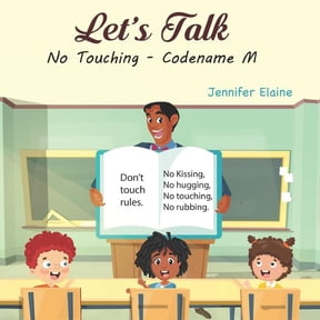 Lets Talk: No touching Codename M Paperback 1795200979 9781795200974 Jennifer Elaine