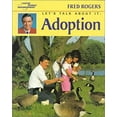 thumbnail image 1 of Pre-Owned Let's Talk About It: Adoption (Mr. Rogers) (Hardcover) 0399224327 9780399224324, 1 of 1