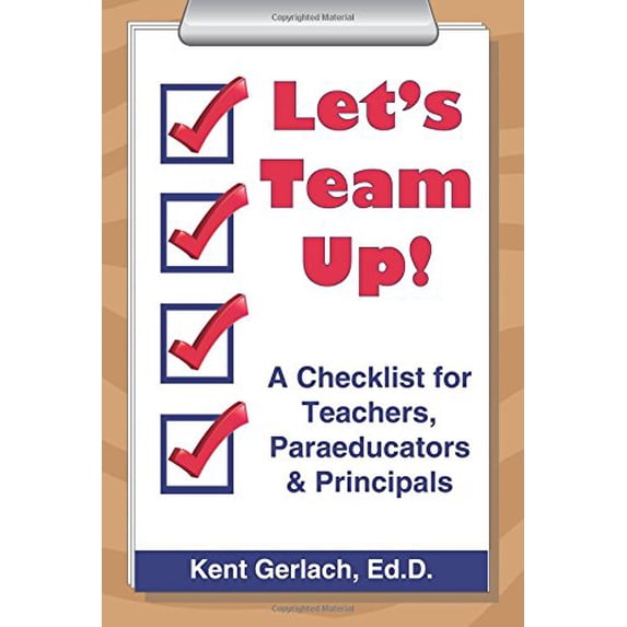 Pre-Owned Let's Team Up!: A Checklist for Teachers, Paraeducators & Principals Paperback