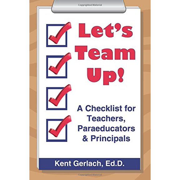 Pre-Owned Let's Team Up!: A Checklist for Teachers, Paraeducators & Principals Paperback