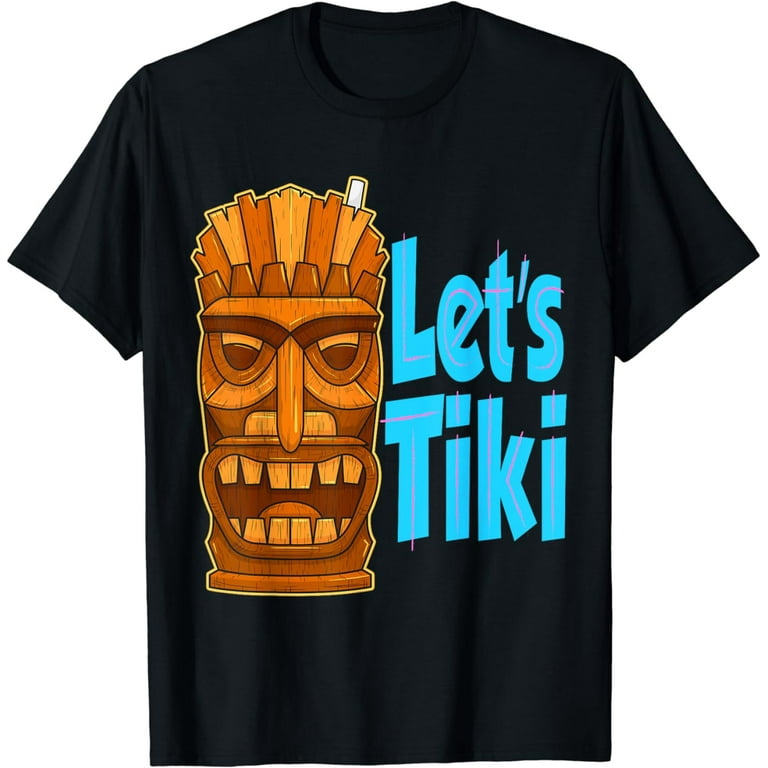 Let's Tiki - Tiki Bar - Island Beach Vacation Tee Let's Tiki - Tiki Bar - Island Beach Vacation Tee
