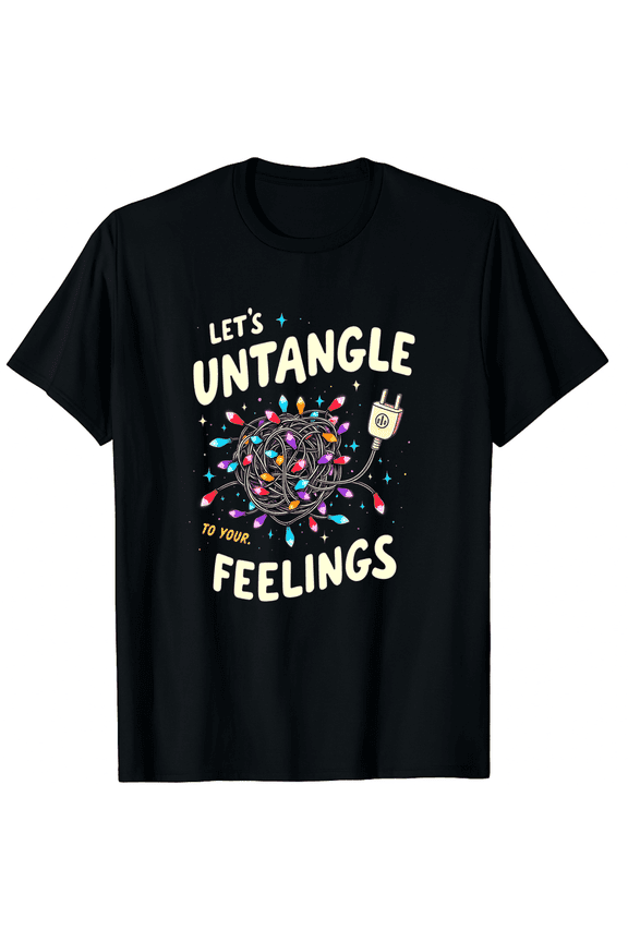 Let's Untangle Your Feelings Christmas Lights Mental Health Graphic Black T-Shirt for Men and Women