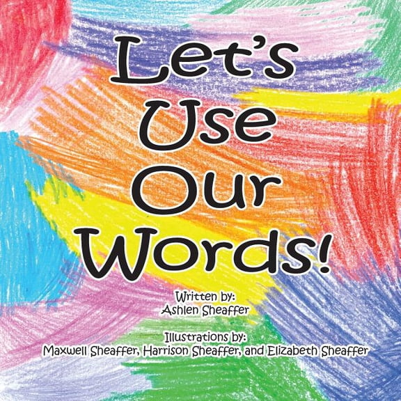 Let's Use Our Words, (Paperback)