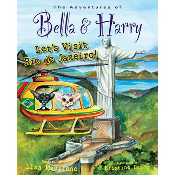 Pre-Owned Let's Visit Rio de Janeiro!: Adventures of Bella & Harry (Hardcover) 1937616576 9781937616571
