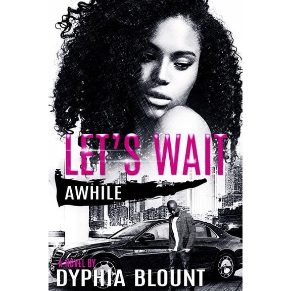 Let's Wait Awhile Let's Wait Awhile: A Teenage Love No Affair, Book 1, (Paperback)