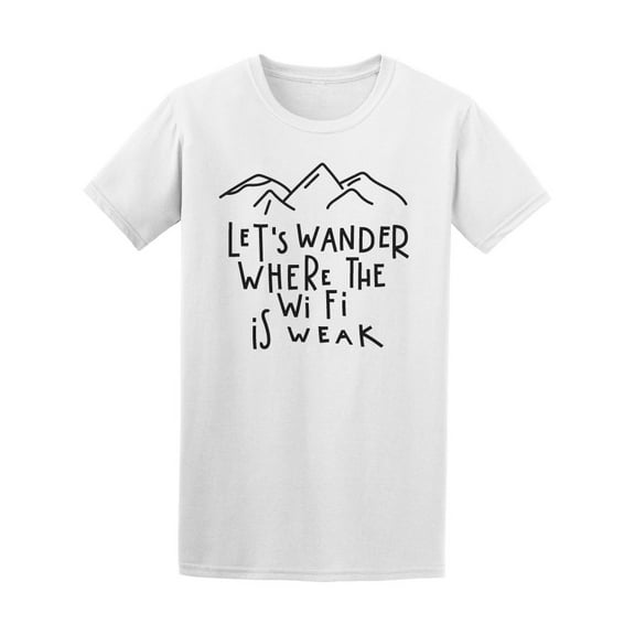 Let's Wander Where Wifi T-Shirt Men -Image by Shutterstock, Male x-Large