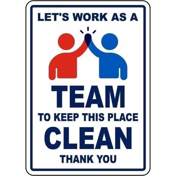 Let's Work as a Team Keep This Place Clean Sign Facility Signs Workplace Housekeeping Metal Tin – 8 x 12 Inch for Home or Work