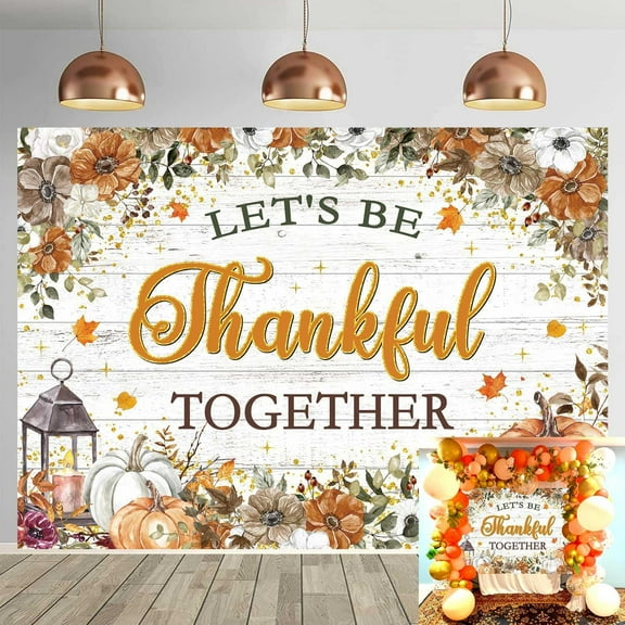 Let's be Thankful Together Backdrop Happy Thanksgiving Banner Background Flower Pumpkins Friendsgiving Party Decorations Supplies Photo Props