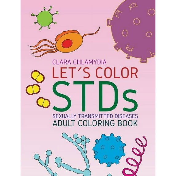 Let's color STDs - Adult Coloring Book, (Paperback)