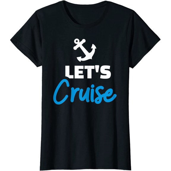 Let's cruise T-Shirt for Women
