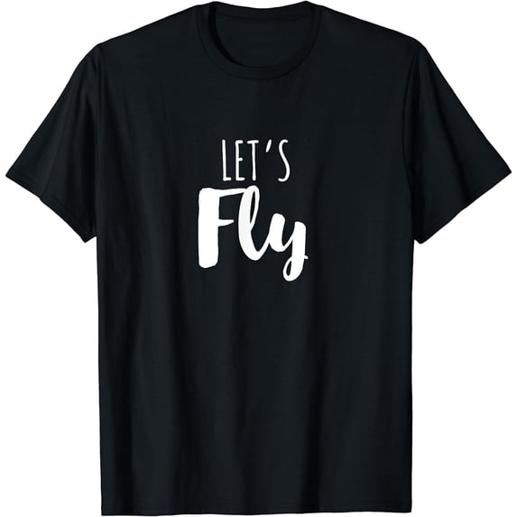 Let's fly T-Shirt Black Small