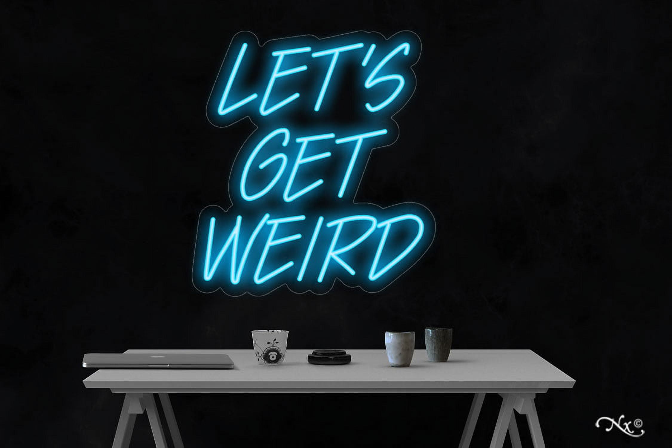 Let's get weird-LED Neon Sign Made in USA
