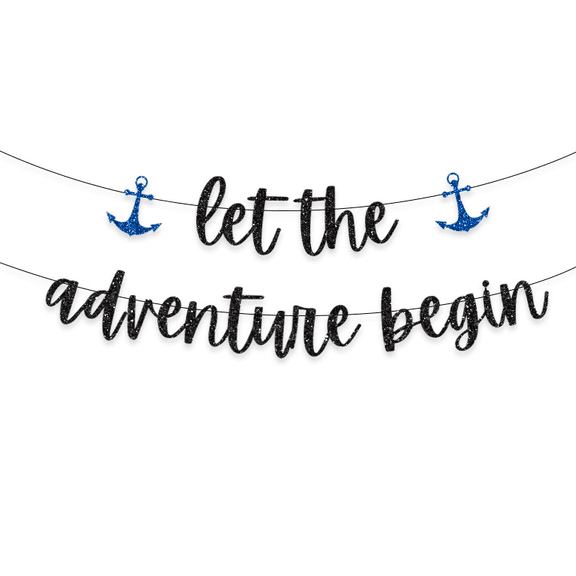 Let the Adventure Begin Black Glitter Banner, Nautical Theme, Blue Anchor Party Decoration