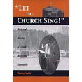 thumbnail image 1 of Let the Church Sing!: Music and Worship in a Black Mississippi Community (Hardcover), 1 of 1