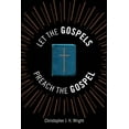 thumbnail image 1 of Let the Gospels Preach the Gospel: Sermons around the Cross (Paperback), 1 of 1