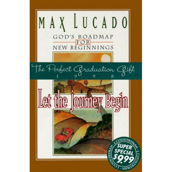 Pre-Owned Let the Journey Begin: God's Roadmap for New Beginnings (Hardcover) 0849954169 9780849954160