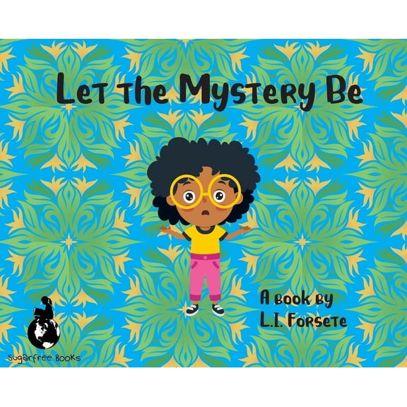 Let the Mystery Be, (Hardcover)