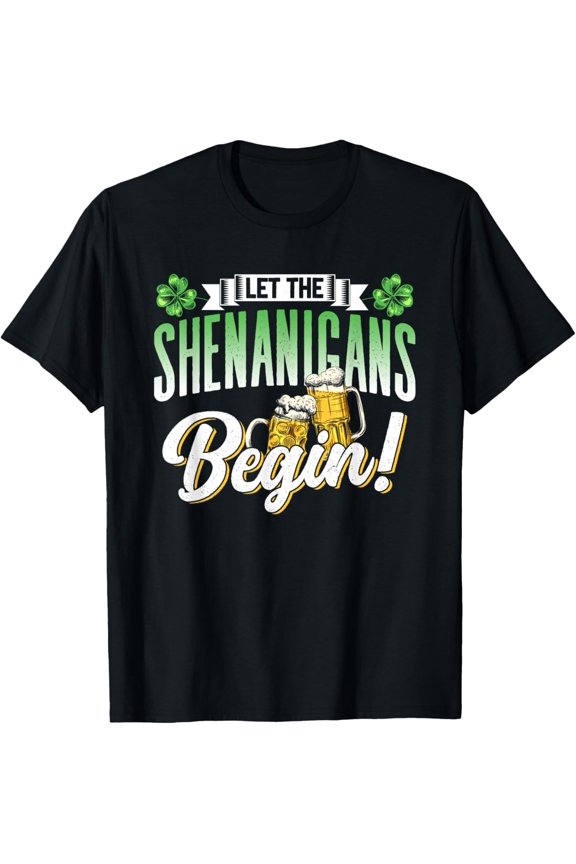 Let the Shenanigans Begin Irish Celebration Clover T-Shirt