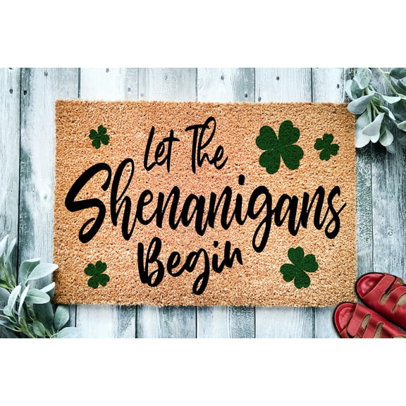 Let the Shenanigans Begin Shamrock Doormat | St. Patrick's Day Housewarming Gift Door Mat | Custom Doormat Closing Gift | Welcome Doormat