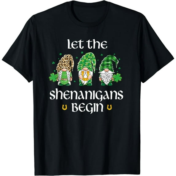 Let the Shenanigans Begin Shirt Women Men St Patrick's Day T-Shirt