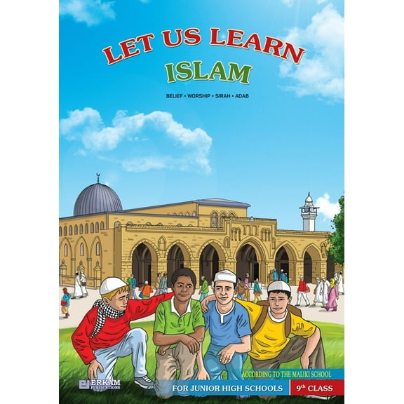 Let us Learn Islam (Belief, Worship, Sirah, Adab - According to the Maliki School) [9th Class], (Paperback)