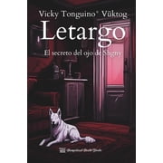 Letargo El secreto del ojo de Shgny, Paperback