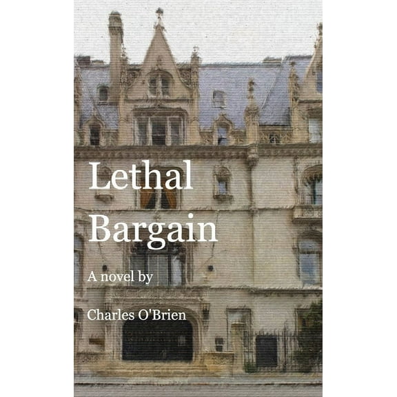 Lethal Bargain: A Gilded Age Mystery, (Hardcover)