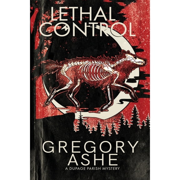 The Dupage Parish Mysteries: Lethal Control (Paperback)