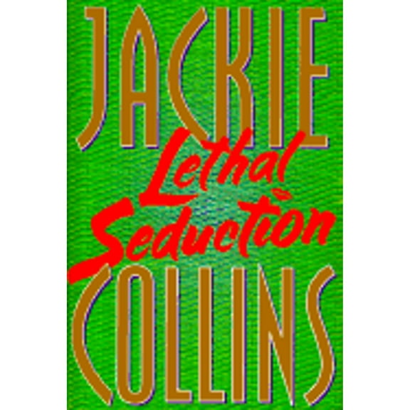 Pre-Owned Lethal Seduction (Hardcover) by Jackie Collins