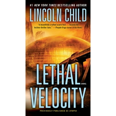 Pre-Owned Lethal Velocity (Previously Published as Utopia) (Mass Market Paperback) 0399594965 9780399594960