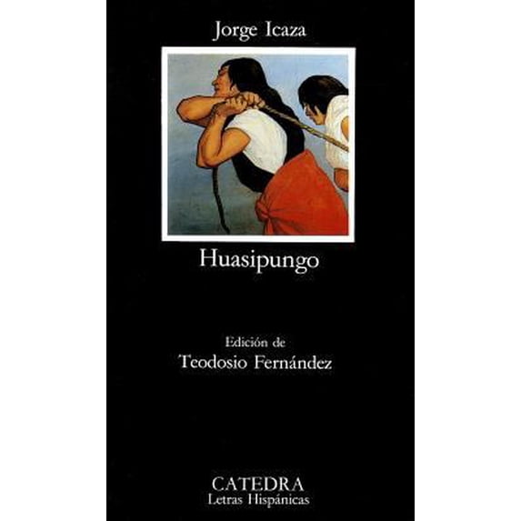 Pre-Owned Huasipungo (Paperback) 8437612519 9788437612515