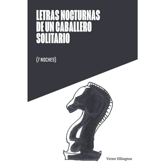 Letras Nocturas de un Caballero Solitario: 7 años (Paperback)