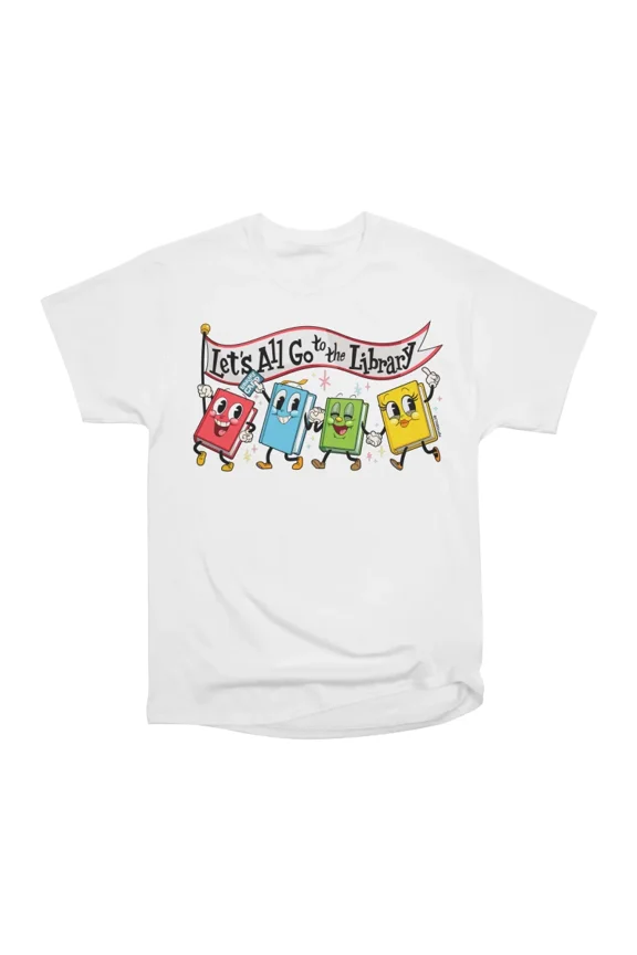 Lets All Go to the Library T-Shirt Tee Gift For Him Merch For Her Apparel For Friend