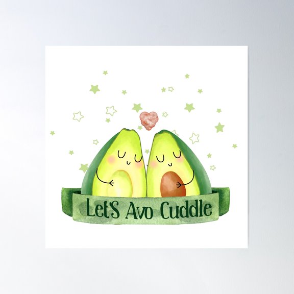 Lets Avo Cuddle - Avocado Couple Food Pun Poster Wall Art, Modern Wall Decor For Living Room Bedroom, 30x30 UNFRAMED