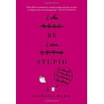 thumbnail image 1 of Pre-Owned Let's Be Less Stupid (Paperback) 1455554960 9781455554966, 1 of 1