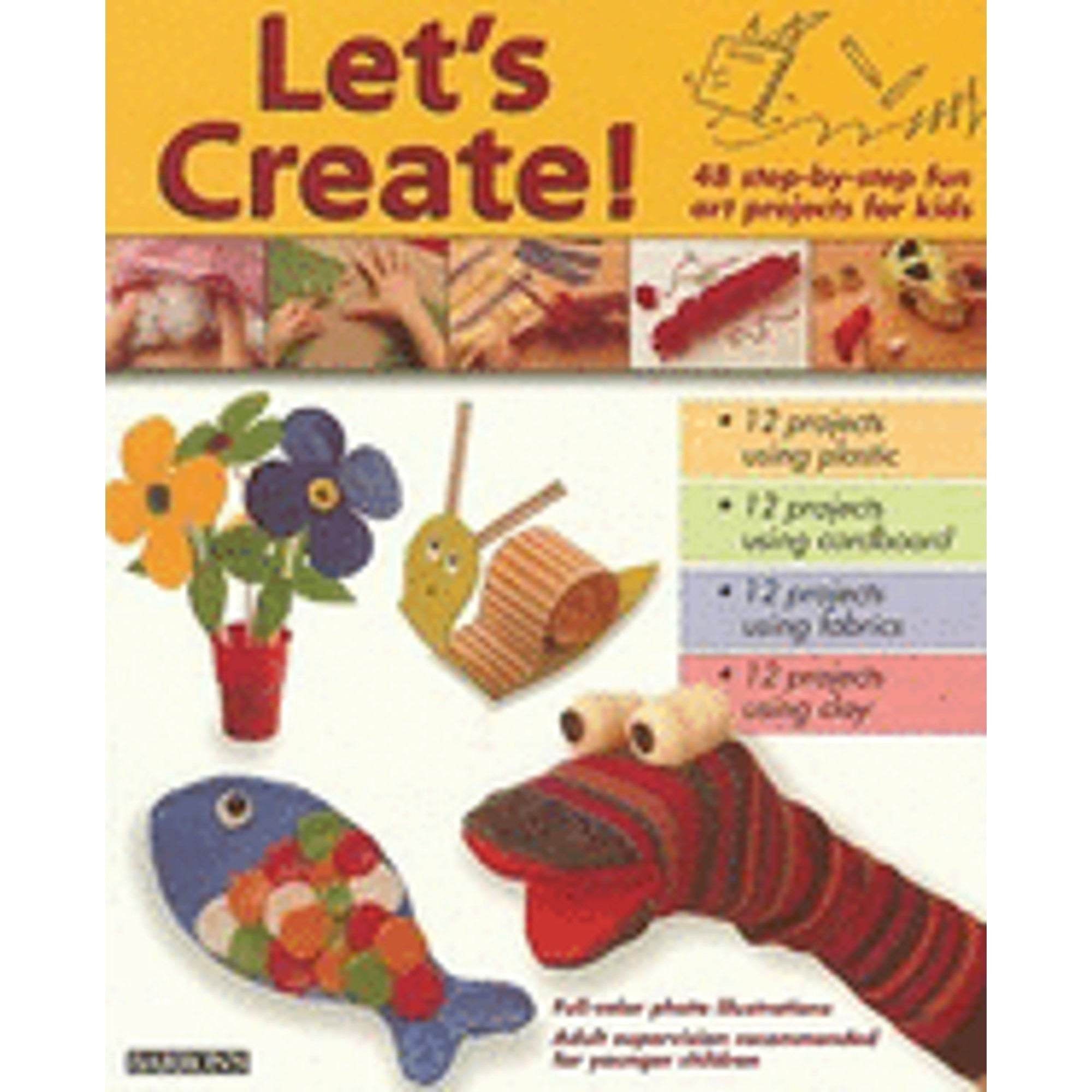 Fn Projects Pre-Owned Let's Create!: 48 Step-by-step Fun Art Projects for Kids ...