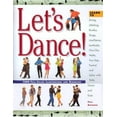 thumbnail image 1 of Pre-Owned Let's Dance: Learn to Swing, Foxtrot, Rumba, Tango, Line Dance, Lambada, Cha-Cha, Waltz, Two-Step, Jitterbug and Salsa With Style, Elegance and Ease (Hardcover) 1579120466 9781579120467, 1 of 1