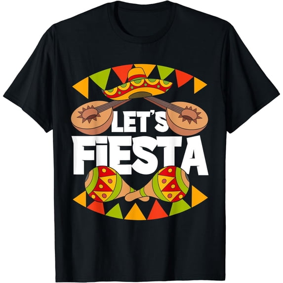 Lets Fiesta Mexican Party Maracas Sombrero Cinco De Mayo T-Shirt