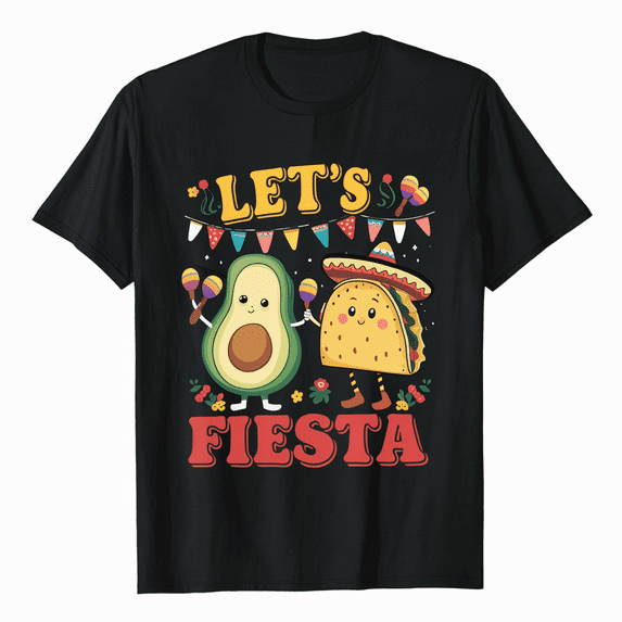 Lets Fiesta Taco Avocado Funny Cinco De Mayo Mexican Party T-Shirt