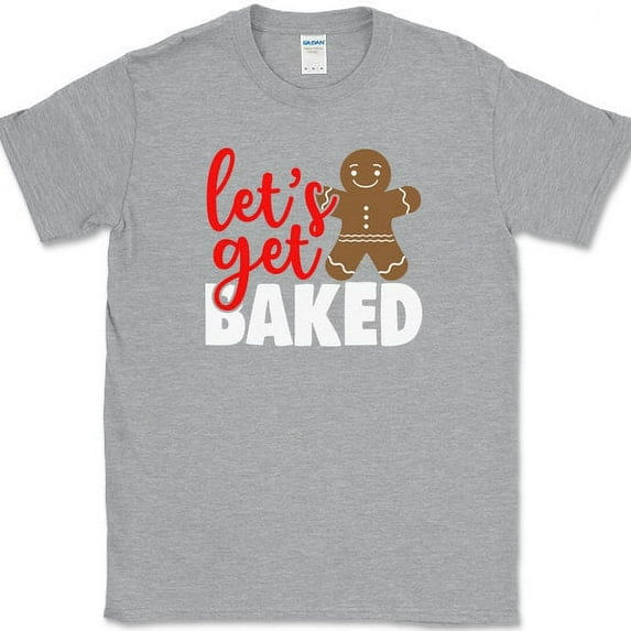 Lets Get Baked T-Shirt Funny Christmas Cooking Holiday Family Xmas Tee - Heather Grey, S