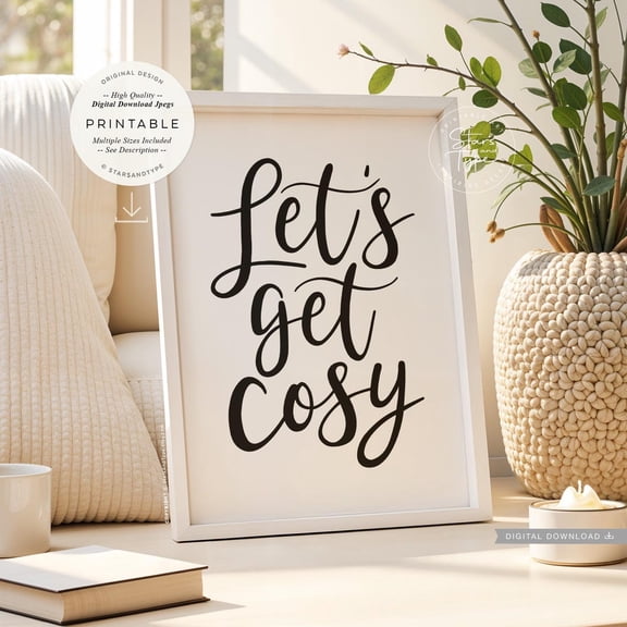 Lets Get Cosy Home Quote Poster, Unframed Size 16x24