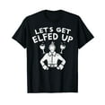 thumbnail image 1 of Lets Get Elfed Up Elf Wine Funny Christmas Lit Drinking Gift T-Shirt, 1 of 5