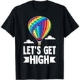 thumbnail image 1 of Lets Get High Shirts Hot Air Balloon Shirts Funny Women T-Shirt, 1 of 4