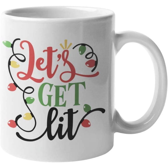 Lets Get Lit Christmas Lights Coffee Mug Cute Funny Motivation Inspiration 11-ounce White Ceramic Cup CMP00130